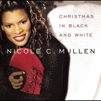 Nicole C. Mullen Christmas In Black and White