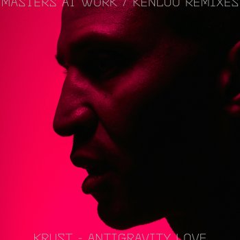 Krust Antigravity Love (Masters at Work Remix)