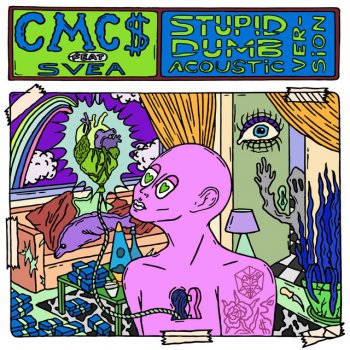 CMC$ Stupid Dumb (feat. SVEA) [Acoustic Version]