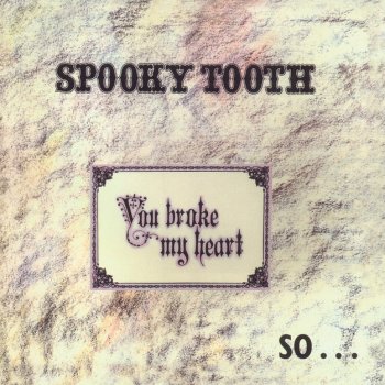 Spooky Tooth Old As I Was Born