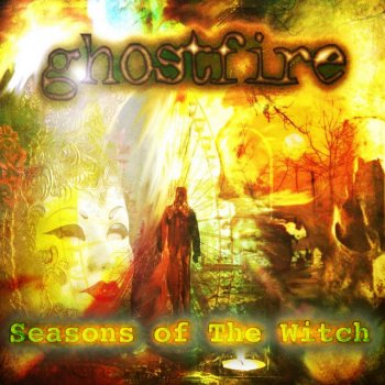 Ghostfire Seasons of the Witch