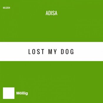 Adisa Lost My Dog