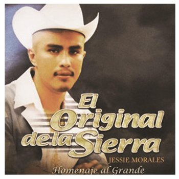 El Original De La Sierra feat. El Jilgero Jorge Casares