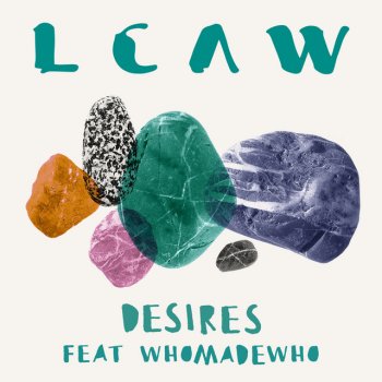 LCAW feat. WhoMadeWho Desires
