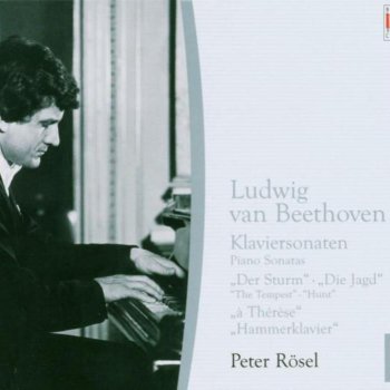 Peter Rösel Piano Sonata No. 29 in B-Flat Major, Op. 106 "Hammerklavier": I. Allegro