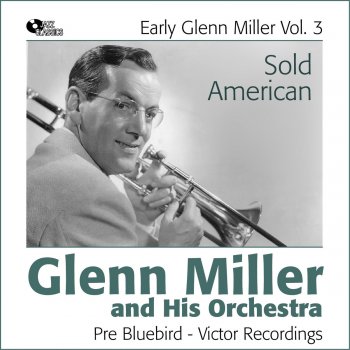 Glenn Miller and His Orchestra Why'd Ya Make Me Fall in Love?