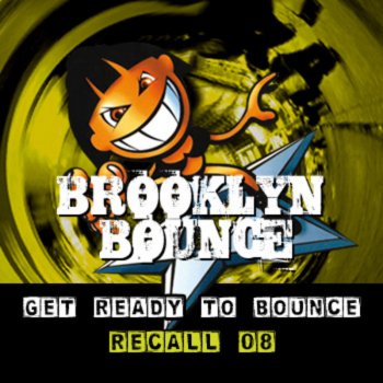 Brooklyn Bounce Get Ready To Bounce Recall 08 (Dream Dance Alliance Remix)