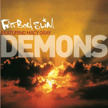 Fatboy Slim feat. Macy Gray Demons (Stanton Warriors dub vocal)