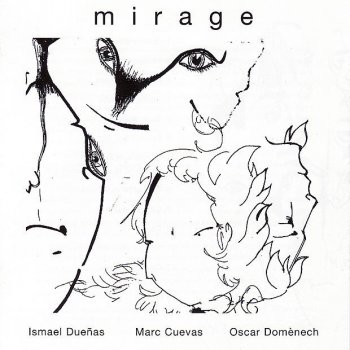 Mirage, Ismael Dueñas, Marc Cuevas & Oscar Domènech Llibertinage