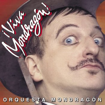 Orquesta Mondragón Ponte La Peluca - Directo