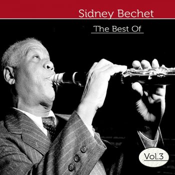Sidney Bechet Nobody Knows You When You Are Down and Out