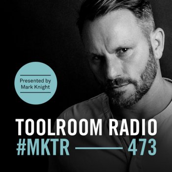 Mark Knight Toolroom Radio EP473 - Intro - TR473