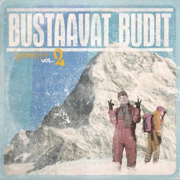 Bustaavat Budit feat. Mikko Myers, Käsipuoli, Oiva Vedätys, Kreivi & Action Albino Jos mä delaan tänään