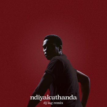 Bongeziwe Mabandla feat. DJ Lag & Lwazi Gwala ndiyakuthanda (12.4.19) - DJ Lag Remix