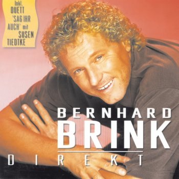 Bernhard Brink Lieder an die Liebe