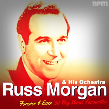 Russ Morgan and His Orchestra That's My Weakness Now