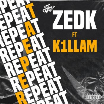Zedk REPEAT (feat. K1LLAM)