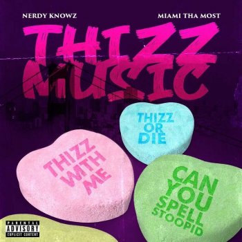 Nerdy KnowZ feat. Miami Tha Most Thizz Music (Clean)