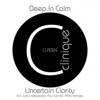 Deep In Calm Uncertain Clarity