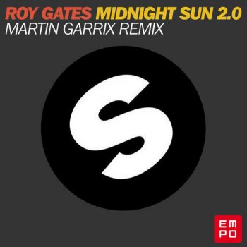 Roy Gates Midnight Sun 2.0 (Martin Garrix Radio Edit)