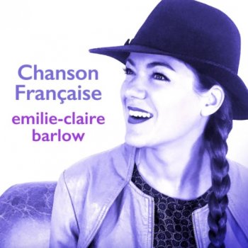 Emilie-Claire Barlow Chanson française