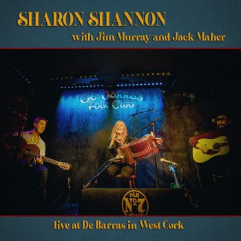Sharon Shannon Jewels of the Ocean / Lizzy in the Low Ground - Live in De Barra's