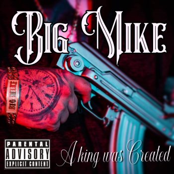 Big Mike A King Was Created