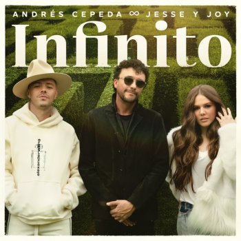 Andrés Cepeda feat. Jesse & Joy Infinito