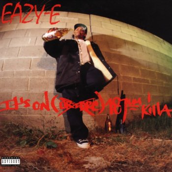 Eazy-E Real Muthaphuckkin' G's
