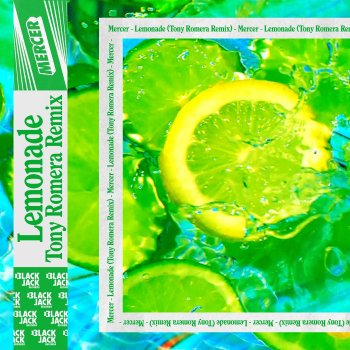 MERCER Lemonade (Tony Romera Remix)