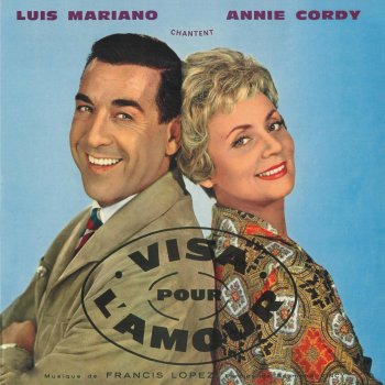 Annie Cordy - Luis Mariano Aie Pourquoi On S'aime ? (Duo)