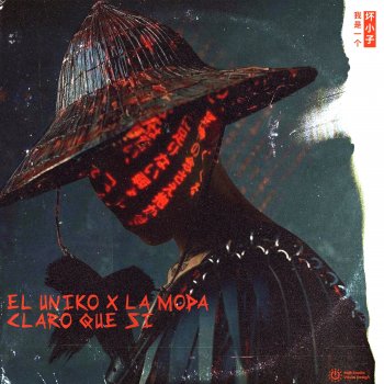 El Uniko Claro Que Si (feat. La Moda)