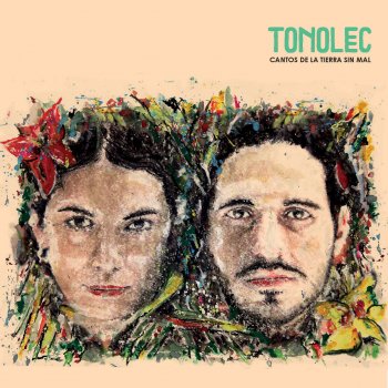 Tonolec feat. Raúl Tilín Orozco Tierra Quebrada
