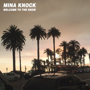 Mina Knock Welcome To the Show
