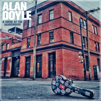 Alan Doyle Come Out With Me