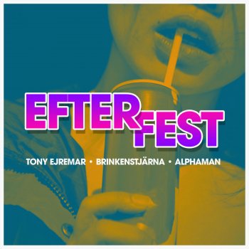 Tony Ejremar feat. Brinkenstjärna & Alphaman Efterfest - Radio Edit