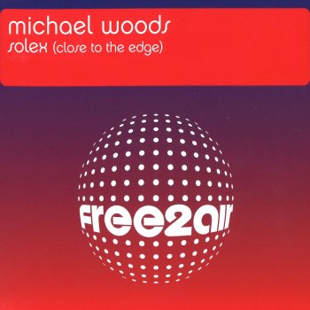 Michael Woods Close to the Edge (Radio Edit)