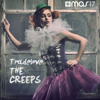 Tradelove The Creeps (Simon Fave Remix Edit)