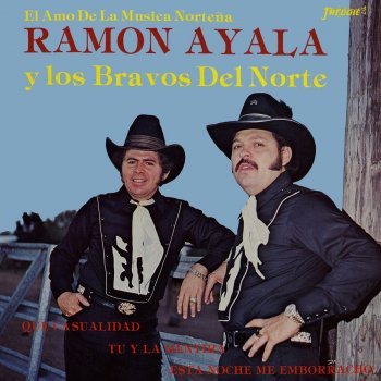 Ramón Ayala y Sus Bravos del Norte Esta Noche Me Emborracho