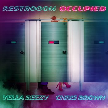 Yella Beezy feat. Chris Brown Restroom Occupied