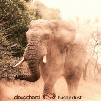 Cloudchord Hustle Dust