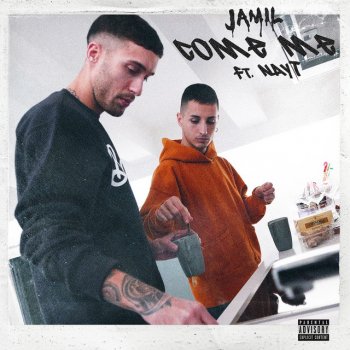 Jamil feat. Nayt Come Me
