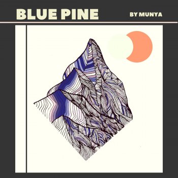 MUNYA Blue Pine