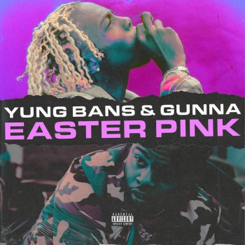 Yung Bans feat. Gunna Easter Pink