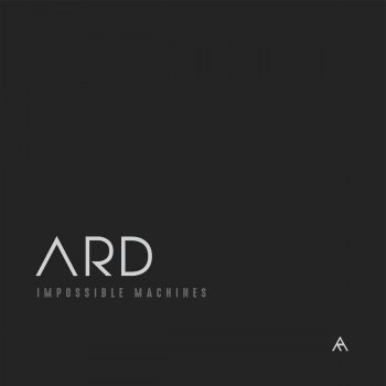 Ard Matthews Impossible Machines