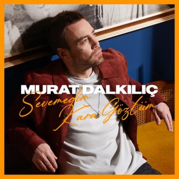 Murat Dalkılıç Sevemedim Kara Gözlüm (Akustik)