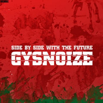 GYSNOIZE We Are the Future