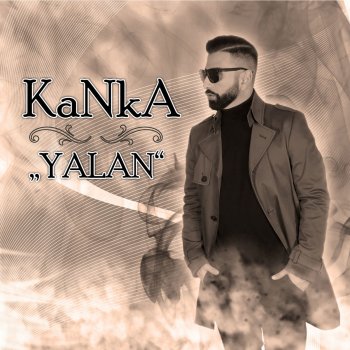 Kanka Yalan (Romantic Version)