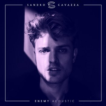 Sandro Cavazza Enemy - Acoustic