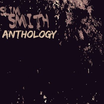 Slim Smith Love Makes A Man